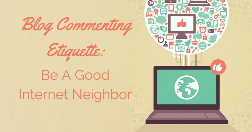 Blog Commenting Etiquette